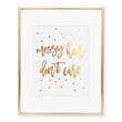 Load image into Gallery viewer, Messy Hair Don't Care Foil Art Print