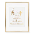 Load image into Gallery viewer, Oh Snap! Instagram Hashtag Foil Art Print