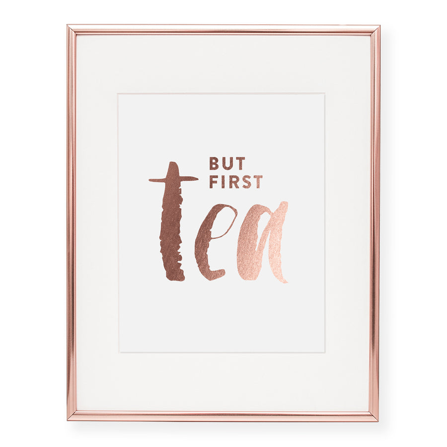 But First Tea Foil Art Print
