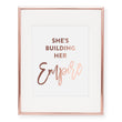 Load image into Gallery viewer, She's Building Her Empire Foil Art Print