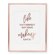 Load image into Gallery viewer, Life Isn't Perfect Foil Art Print