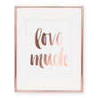 Load image into Gallery viewer, Love Much Foil Art Print