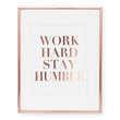 Load image into Gallery viewer, Work Hard Stay Humble Foil Art Print