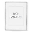 Load image into Gallery viewer, Hello Handsome Foil Art Print