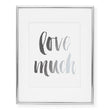 Load image into Gallery viewer, Love Much Foil Art Print