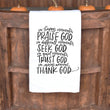 Load image into Gallery viewer, Seek God Quote Tea Towel