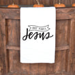 Load image into Gallery viewer, But First Jesus Tea Towel