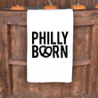 Load image into Gallery viewer, Philly Born Tea Towel
