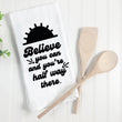 Load image into Gallery viewer, Believe You Can Tea Towel