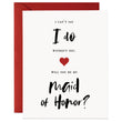 Load image into Gallery viewer, Modern Lettering Maid of Honor Proposal Card | Mia