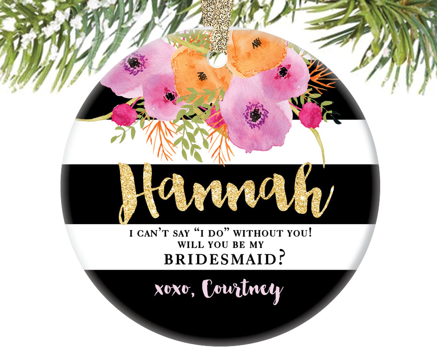 Will You Be My Bridesmaid Christmas Ornament, Personalized | 207