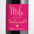 Load image into Gallery viewer, "Mila" Hot Pink + Gold Bridesmaid Proposal Wine Labels