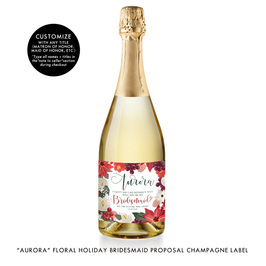 "Aurora" Floral Holiday Bridesmaid Proposal Champagne Labels