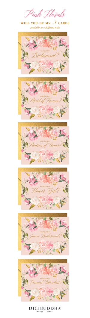 Pink Florals Will You Be My Bridesmaid? Card