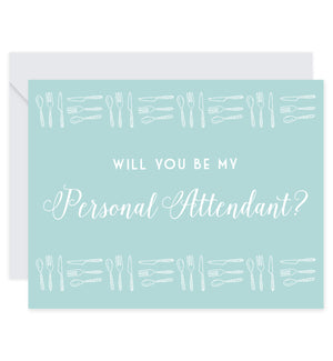 Will You Be My Personal Attendant Card