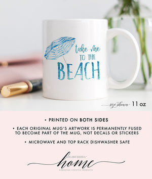 Take Me to the Beach Mug