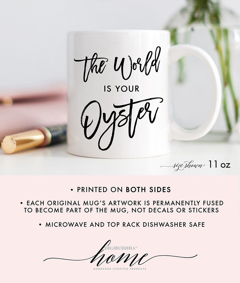 The World Is Your Oyster Mug