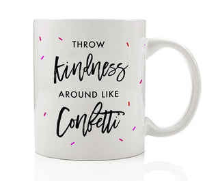 Throw Kindness Mug