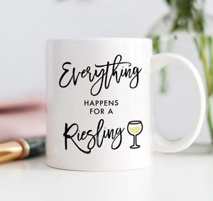 Everything Happens for a Riesling Mug
