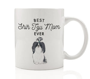 Best Shih Tzu Mom Ever Mug