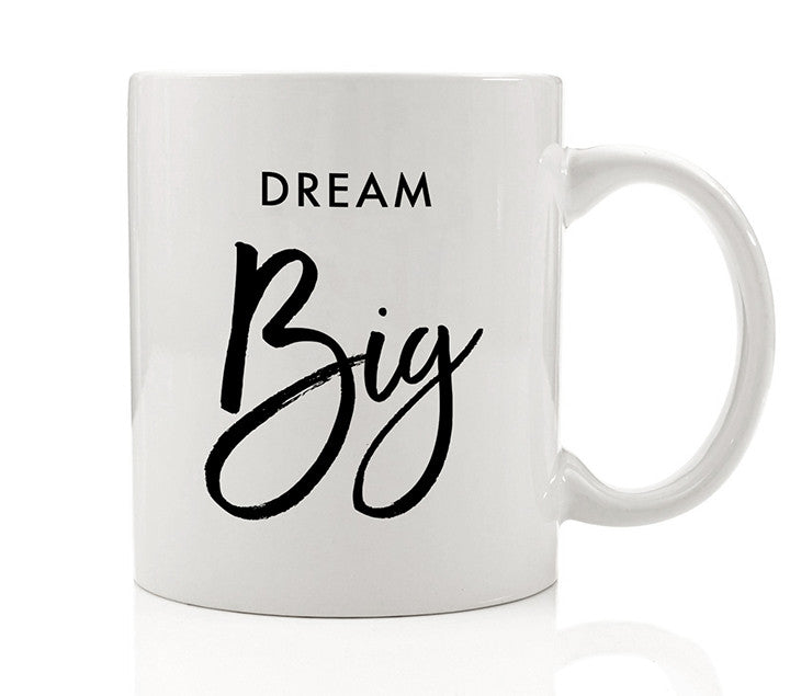 Dream Big Mug