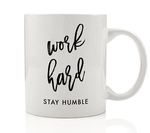 Work Hard Stay Humble Mug