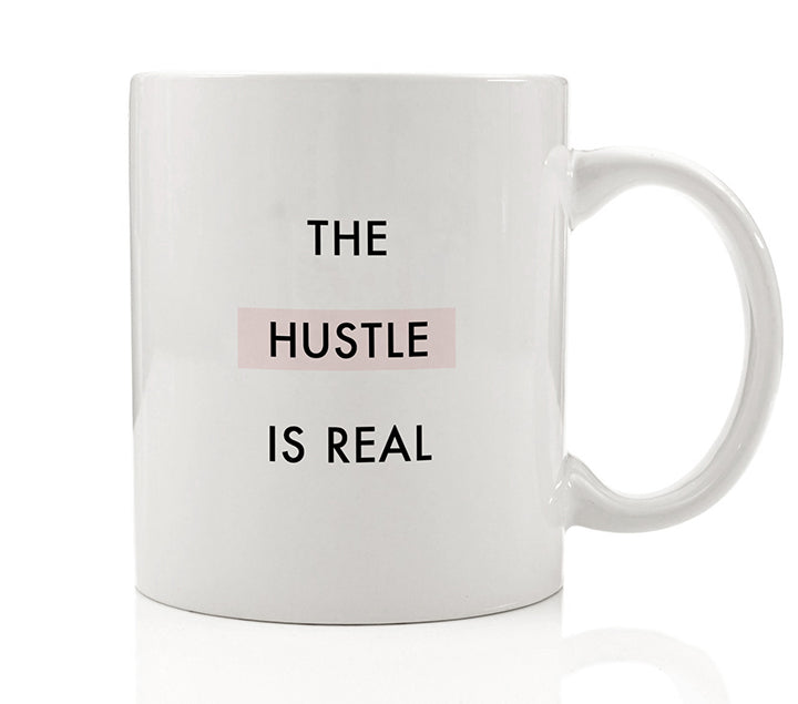 The Hustle Is Real Mug