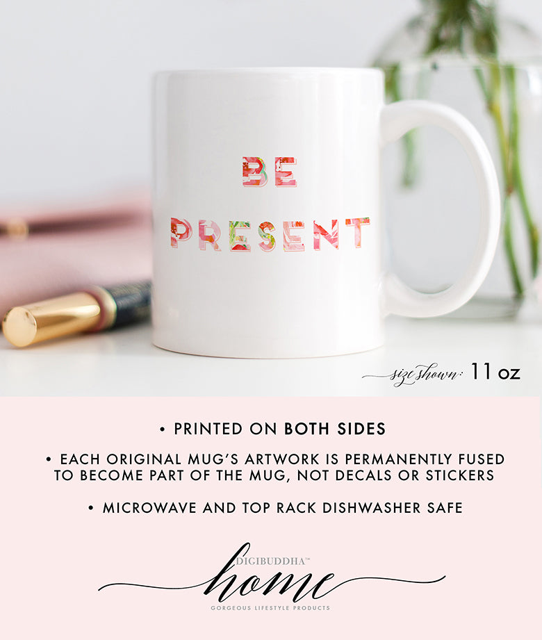 Be Present Mug