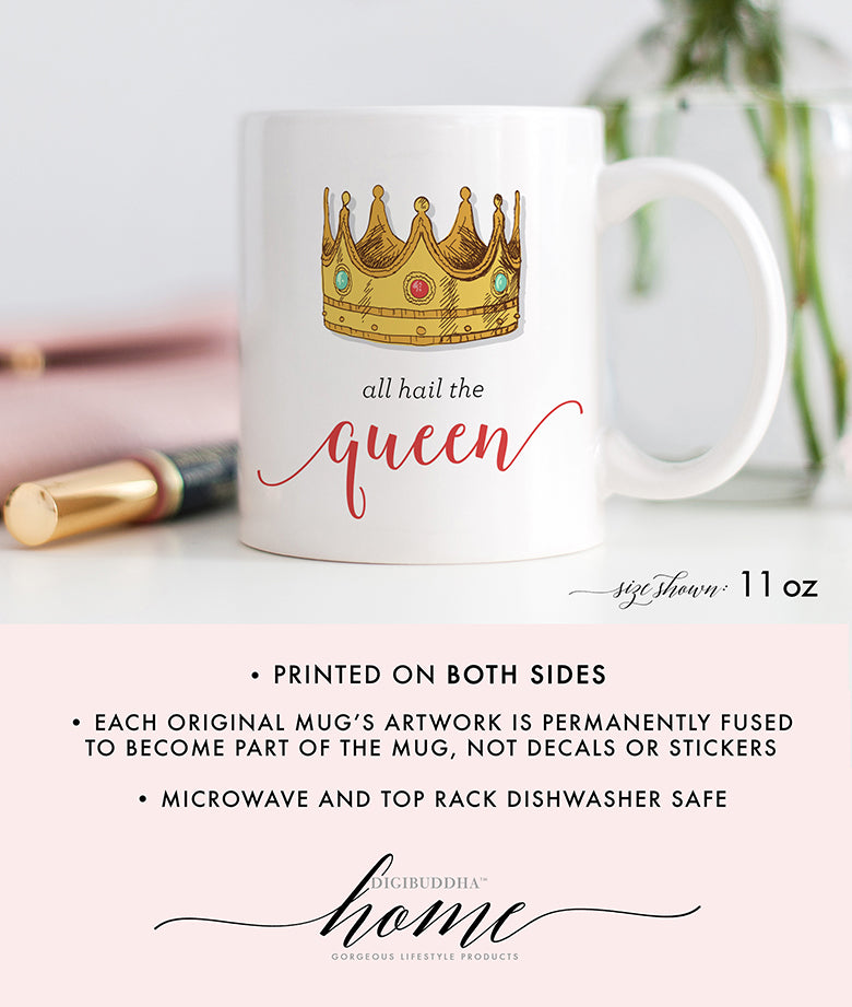 All Hail The Queen Mug