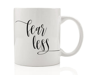 Fear Less Mug