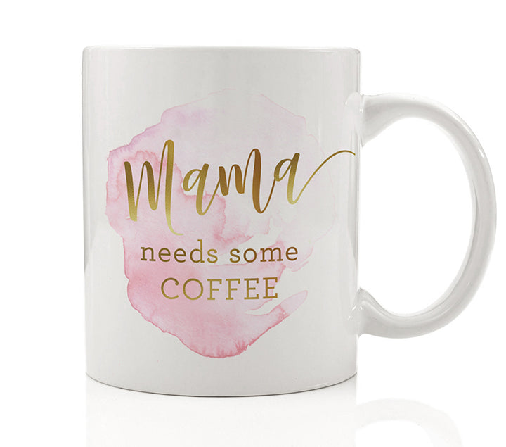 This Mama needs a Coffee - Mug