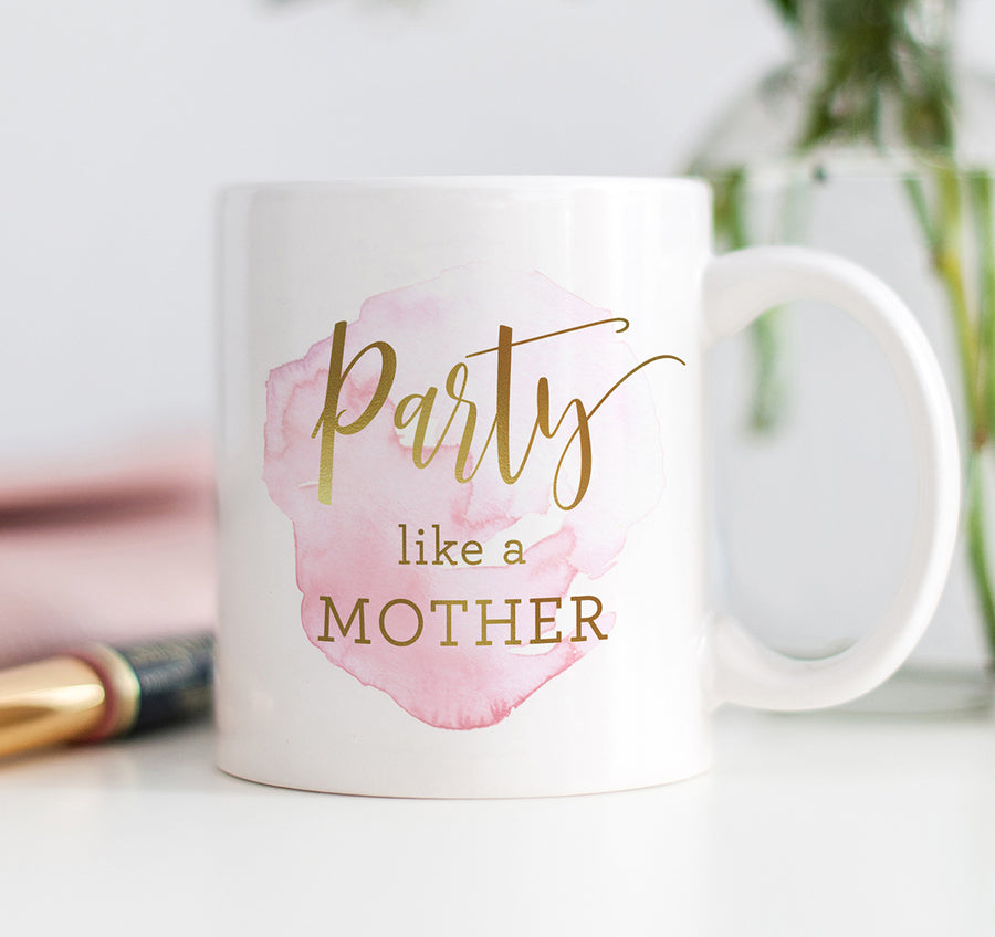 Party Like A Mother Mug