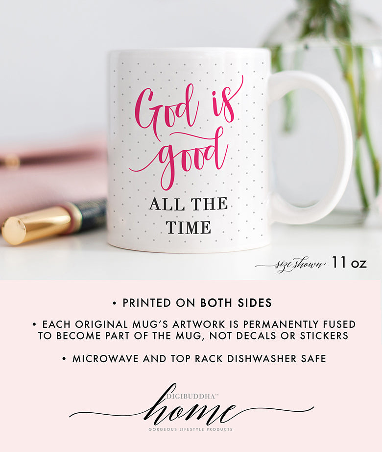 God Is Good All The Time Mug