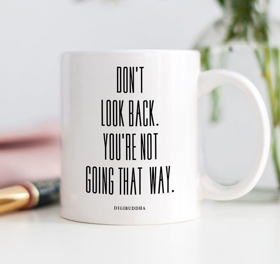 Don't Look Back Mug
