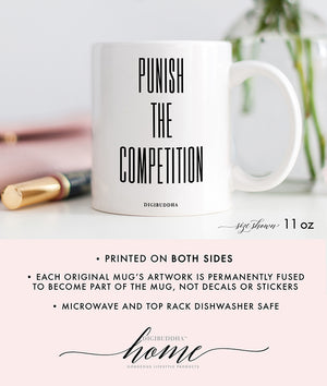 Punish The Competition Mug
