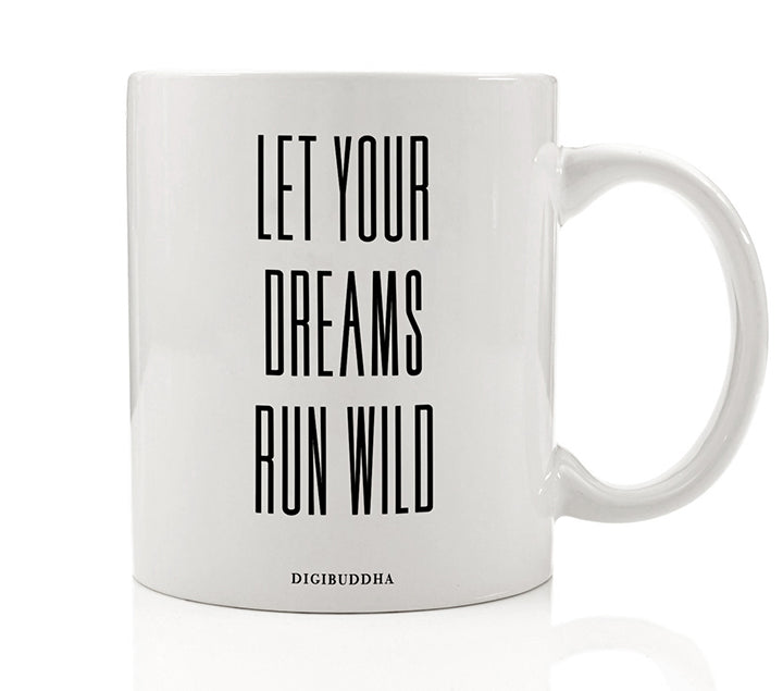 Let Your Dreams Run Wild Mug