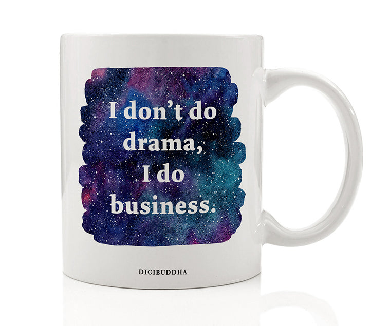 I Don't Do Drama Mug