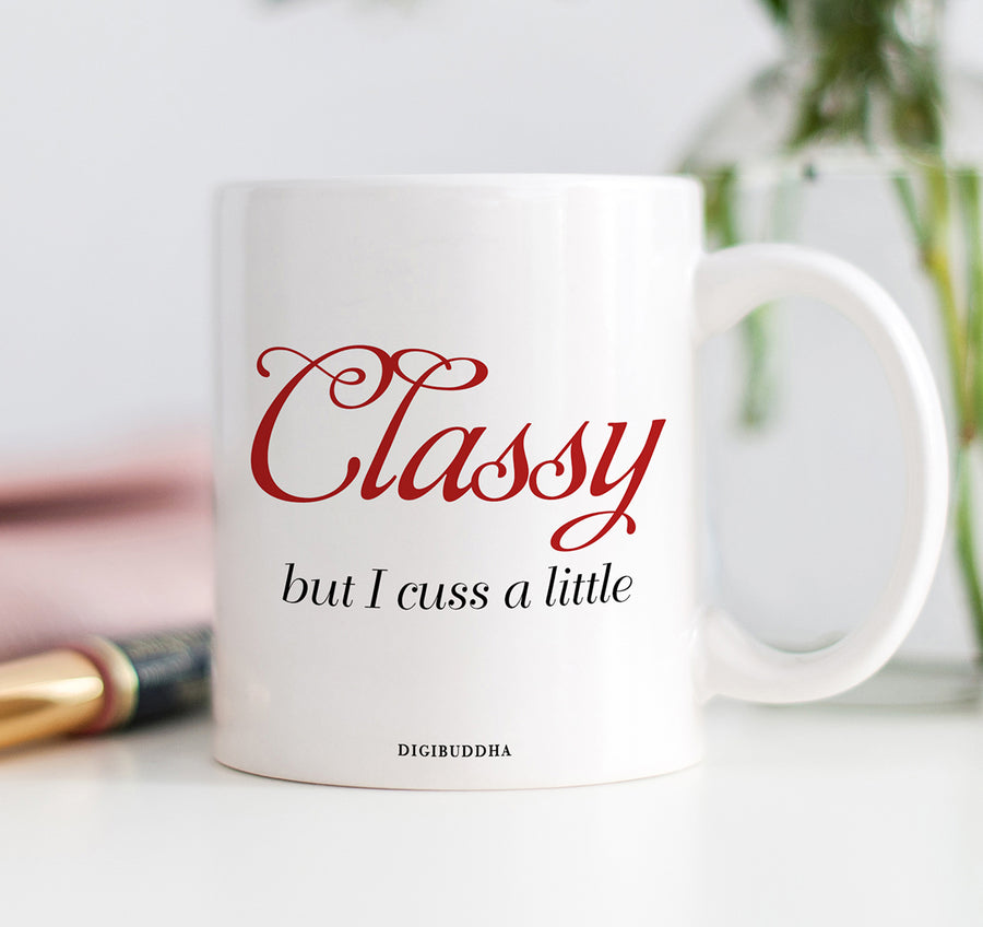 Classy But I Cuss A Little Mug