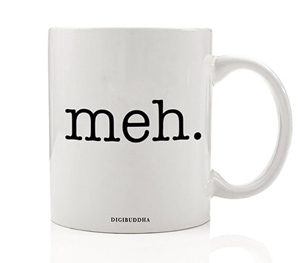 Meh Mug