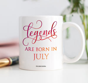 Legends Are Born In July Mug