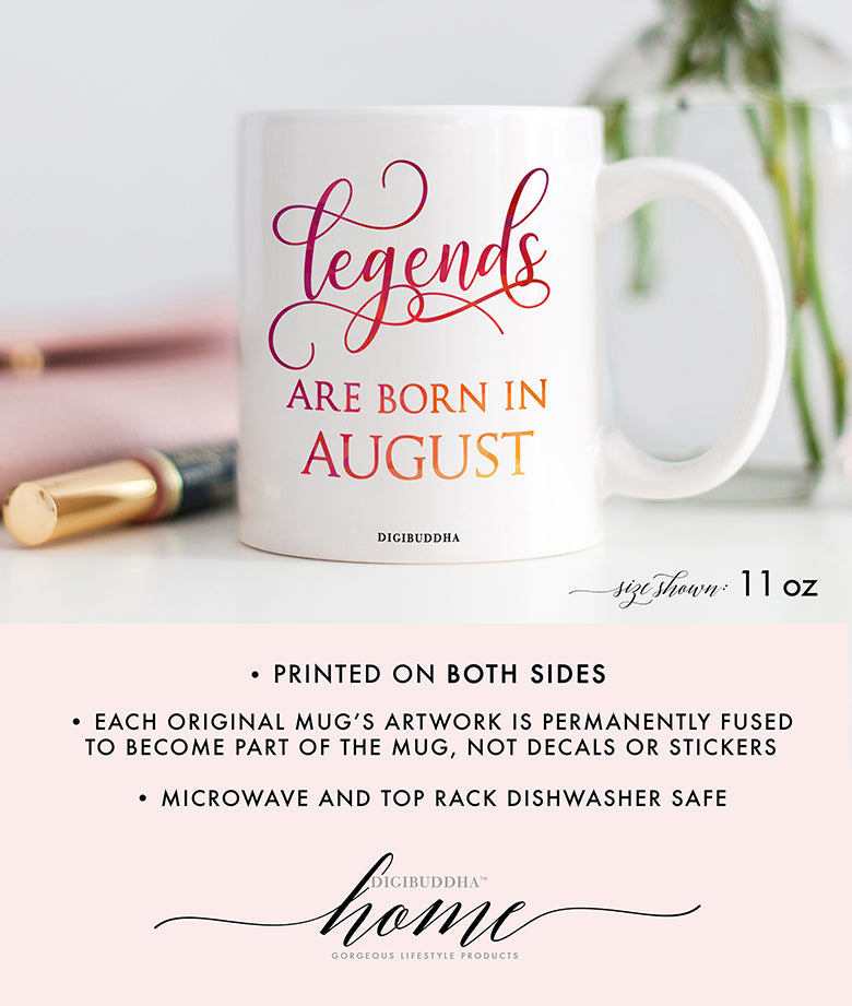 Legends Are Born In August Mug