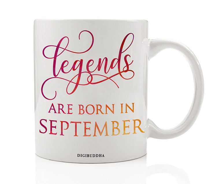 Legends Are Born In September Mug