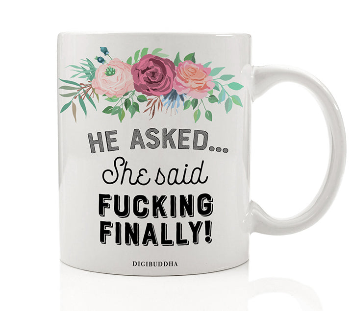 Fucking Finally Proposal Mug