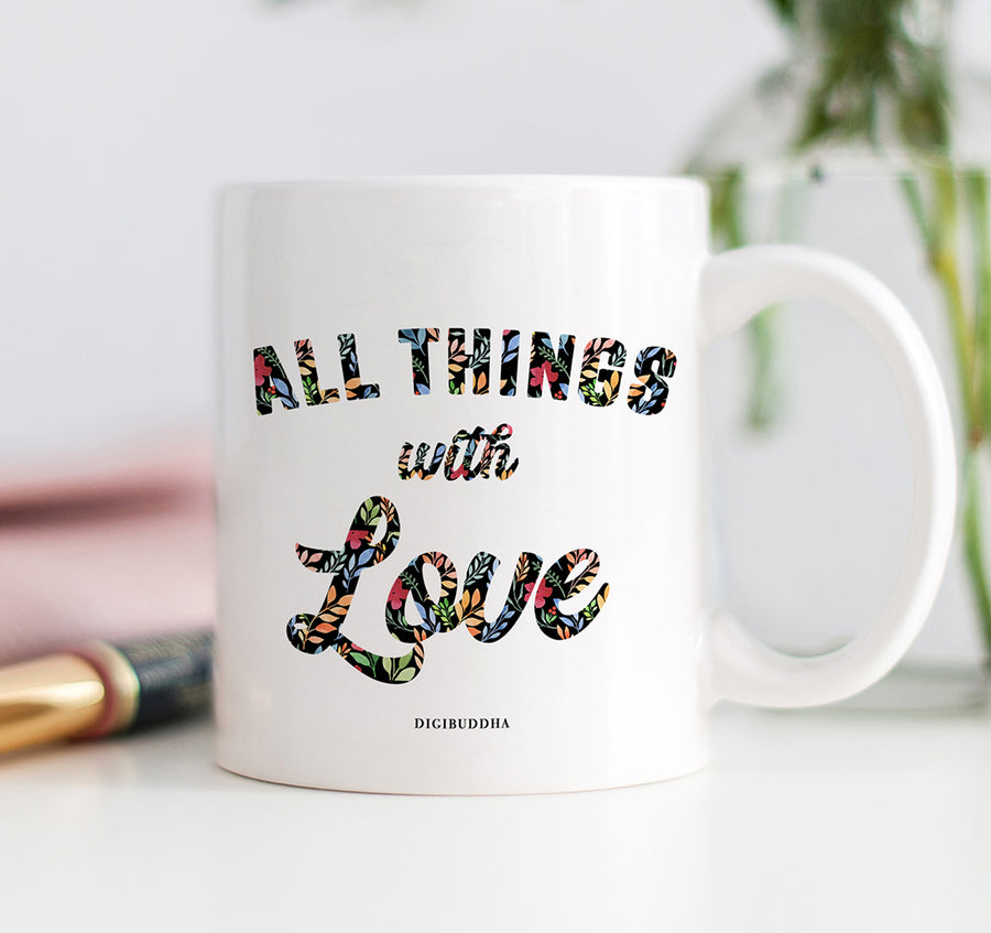 All Things With Love Mug