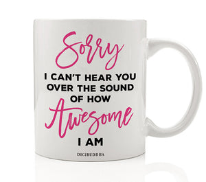 The Sound Of How Awesome I Am Mug