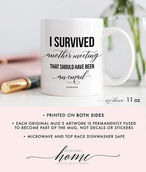 Survived Another Meeting Mug