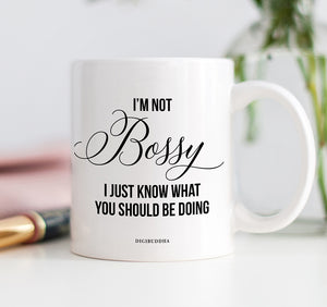 I'm Not Bossy Mug