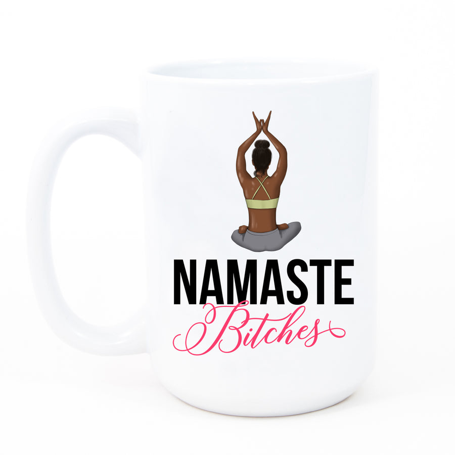 Namaste Bitches Mug