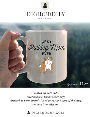 Best Bulldog Mom Ever Mug