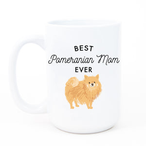 Best Pomeranian Mom Ever Mug